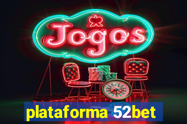 plataforma 52bet